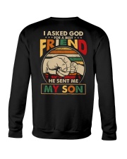 I asked God for a best friend He sent me my son Crewneck Sweatshirt thumbnail