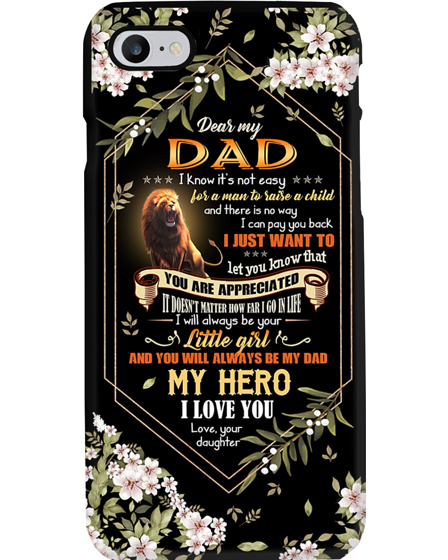 TO MY DAD - LION - YOU ARE APPRECIATED Phone Case
