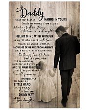 TO MY DAD - TAKE MY LITTLE HANDS IN YOURS 16x24 Poster front