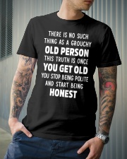There is no such thing as a grouchy old person Classic T-Shirt lifestyle-mens-crewneck-front-6