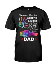 Dad And Daughter - Someone Has Me Wrapped Around Classic T-Shirt front