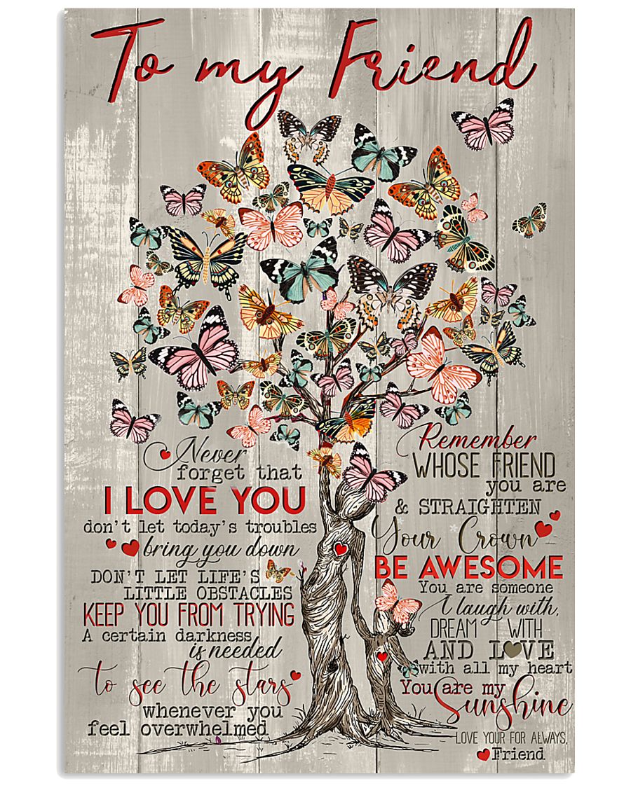 TO MY FRIEND 16x24 Poster