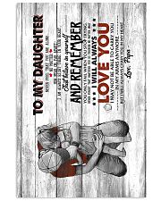 To My Daughter - Never Feel That You Are Alone 11x17 Poster thumbnail