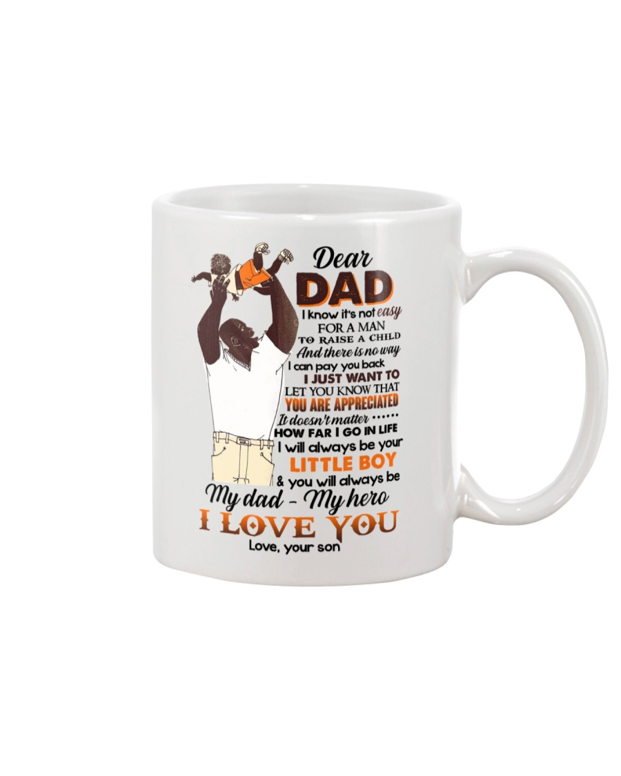 DEAR DAD - FATHER'S GIFT - YOU ARE APPRECIATED Mug