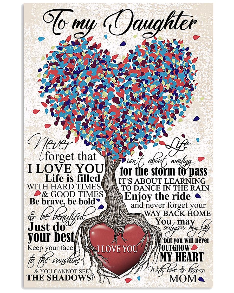 TO DAUGHTER - HEART - OUTGROW 16x24 Poster