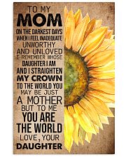 TO MY MOM - SUNFLOWER - YOU ARE THE WORLD 16x24 Poster front