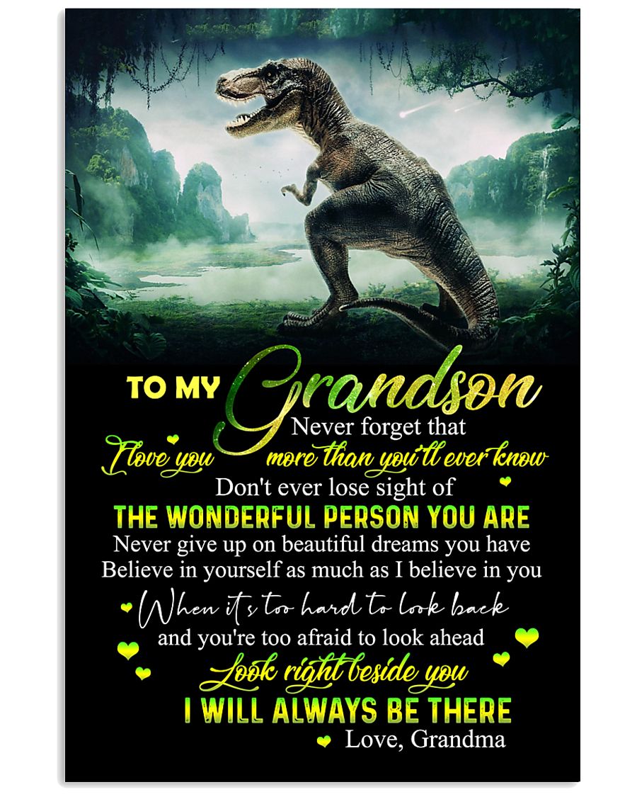 GRANDMA TO GRANDSON - T REX - NEVER GIVE UP 16x24 Poster