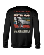 GOD - BETTER MAN - GRANDDAUGHTER Crewneck Sweatshirt thumbnail