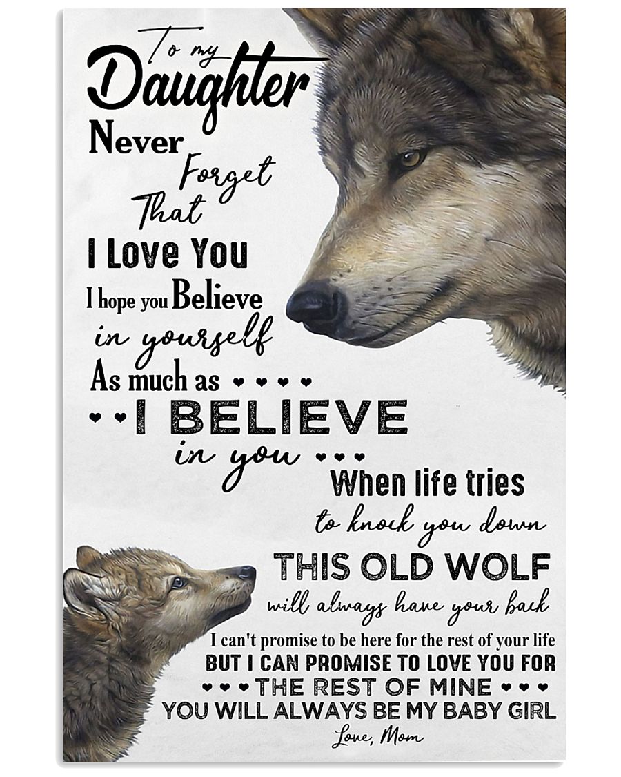 TO MY DAUGHTER - WOLF - NEVER FORGET 16x24 Poster