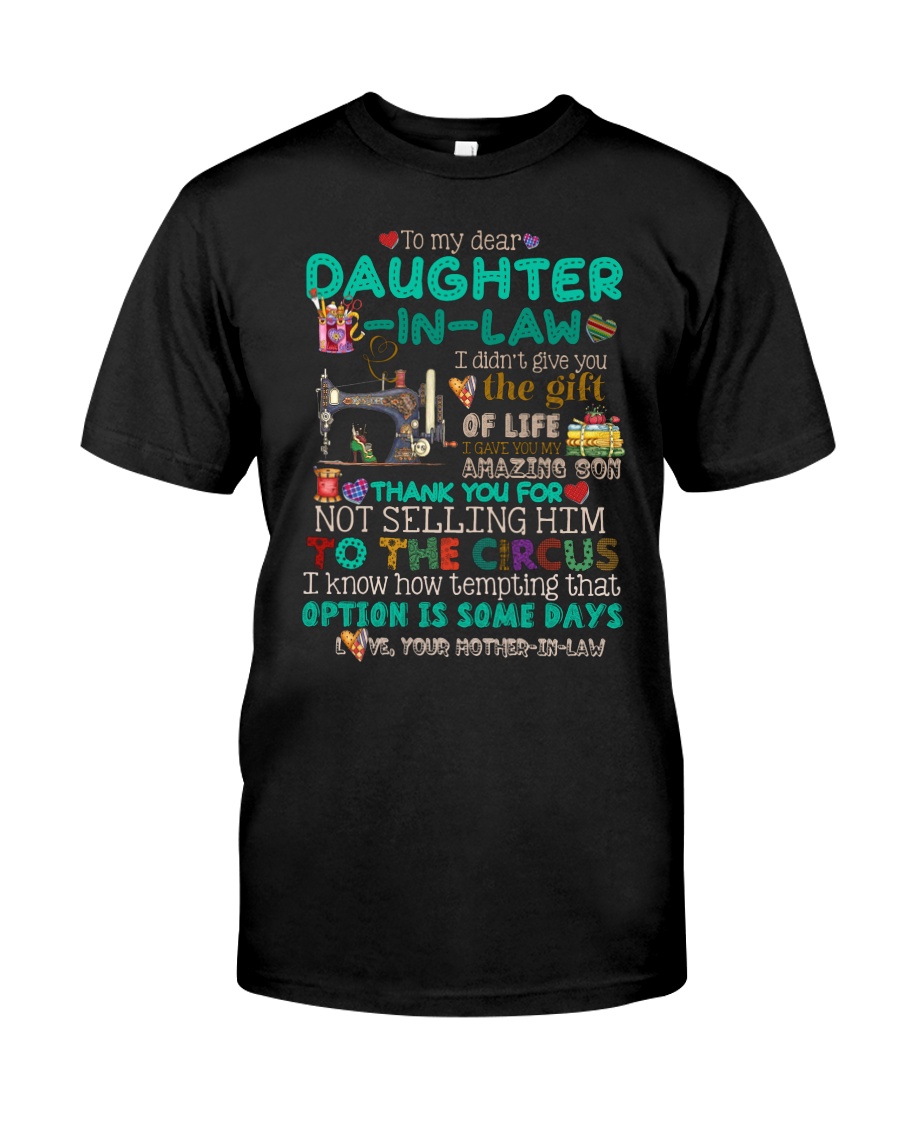 TO MY DAUGHTER-IN-LAW - SEWING - CIRCUS Classic T-Shirt