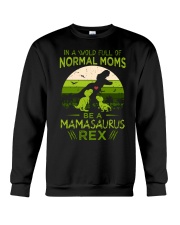 IN A WORLD - T REX MOM - MAMASAURUS Crewneck Sweatshirt thumbnail