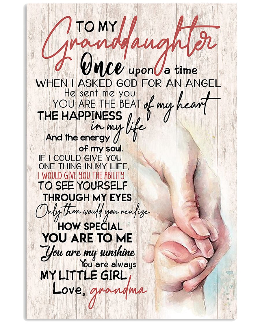 TO MY GRANDDAUGHTER - HANDS - GRANDMA 16x24 Poster