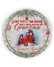 Grandma to Grandchild - I Try To Be Good Circle Ornament (Wood tile