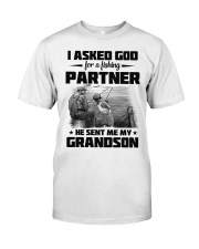 Grandpa to Grandson - I Asked God For A Fishing Classic T-Shirt front