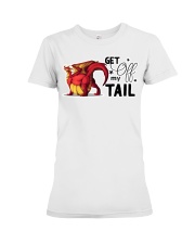 Dragon - Tail - Get Off My Tail - Sticker Premium Fit Ladies Tee tile