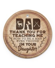 To Dad Christmas - Thank You For Teaching Me How Circle ornament - single (porcelain) front