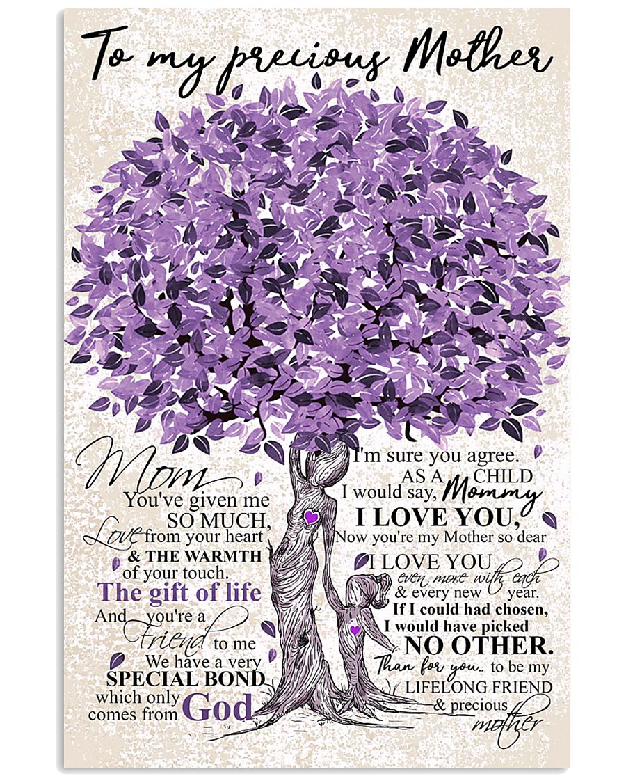 TO MY PRECIOUS MOTHER 16x24 Poster