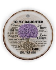 To My Daughter- Always Remember How Much Circle Ornament (Wood tile
