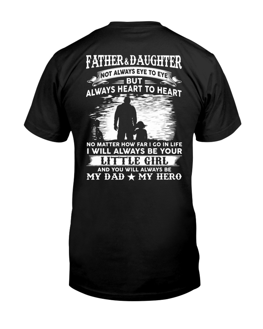 T-SHIRT - TO MY DAD - NO MATTER Classic T-Shirt