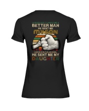 I asked God to make me a better man he sent me Premium Fit Ladies Tee thumbnail