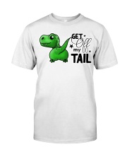 Dinosaur - Tail - Get Off My Tail - Sticker Classic T-Shirt tile