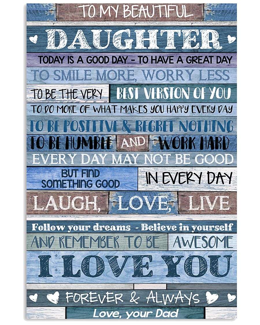 DAD TO DAUGHTER 16x24 Poster