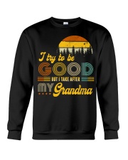 To Granddaughter and Grandson - I Try To Be Good Crewneck Sweatshirt tile