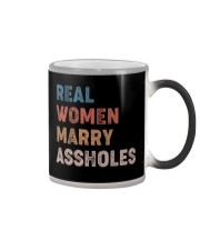 Real women marry assholes Color Changing Mug thumbnail