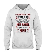 Daughter's Dad- I Used To Be Her Angel Now She's Mine Hooded Sweatshirt tile