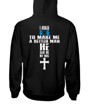 I Asked God To Make A Better Man Hooded Sweatshirt tile