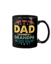I have two titles Dad and Grandpa And I rock them Mug thumbnail