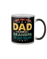 I have two titles Dad and Grandpa And I rock them Color Changing Mug thumbnail