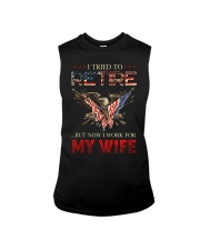 I Tried To Retire But Now I Work For My Wife Sleeveless Tee tile