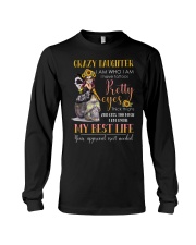 Crazy daughter I am who I am Long Sleeve Tee thumbnail