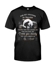 For my grandpa in heaven Classic T-Shirt front