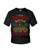 Son-in-law - Vintage - I Am Living The Dream Youth T-Shirt tile