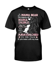 I'm not a mama bear Classic T-Shirt front