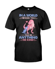 GRANDMA TO GRANDKIDS - IN A WORLD - BE KIND Classic T-Shirt thumbnail