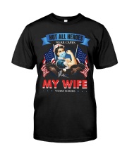 T-SHIRT - MY WIFE WEARS SCRUBS - NURSE Classic T-Shirt front