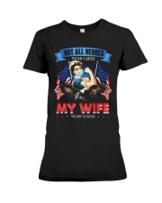 T-SHIRT - MY WIFE WEARS SCRUBS - NURSE Premium Fit Ladies Tee thumbnail