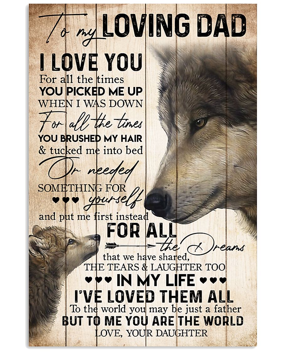 TO MY DAD - WOLF - MY LOVING DAD 16x24 Poster
