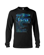 Brother - I Have A Crazy Sister - T-Shirt Long Sleeve Tee thumbnail