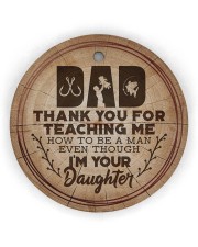 To Dad Christmas - Thank You For Teaching Me How Circle Ornament (Wood tile