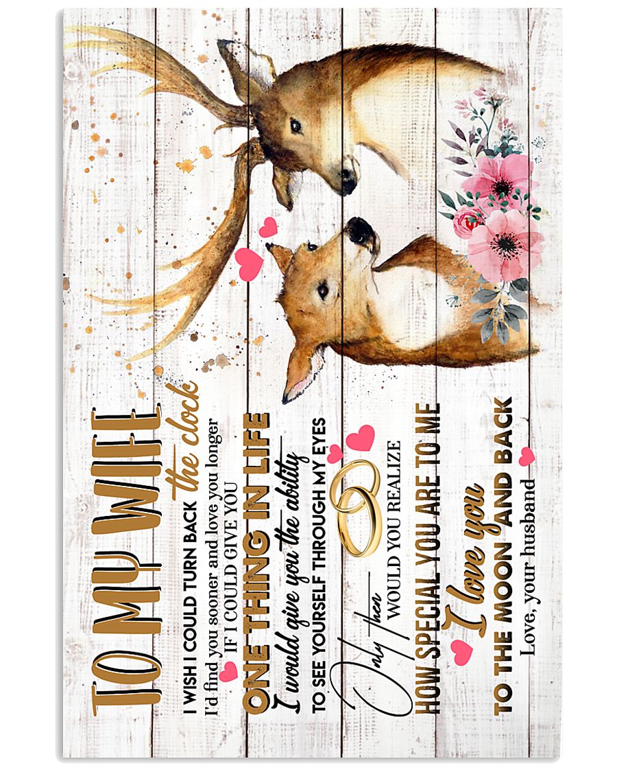 WIFE - DEER - I WISH I COULD TURN BACK THE CLOCK 16x24 Poster