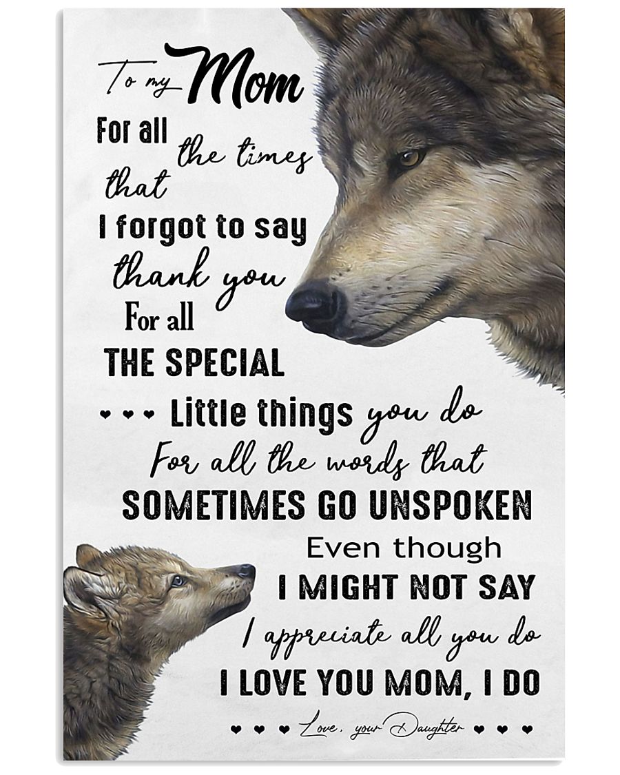 TO MY MOM - WOLF - I LOVE YOU 16x24 Poster