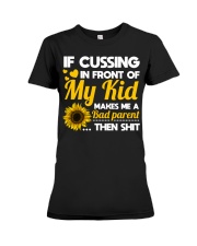 If cussing in front of My kid Premium Fit Ladies Tee thumbnail