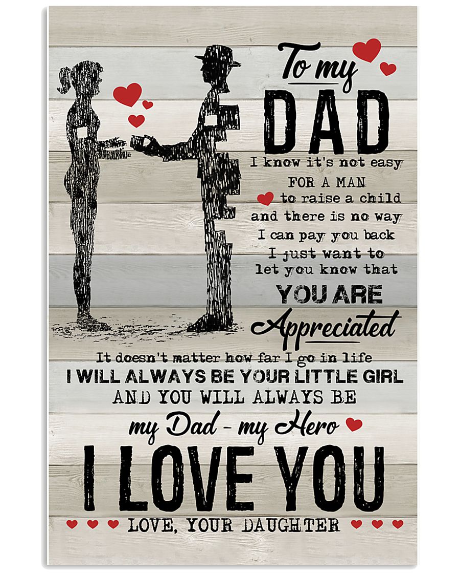 POSTER - TO MY DAD - YOU ARE APPRECIATED 16x24 Poster