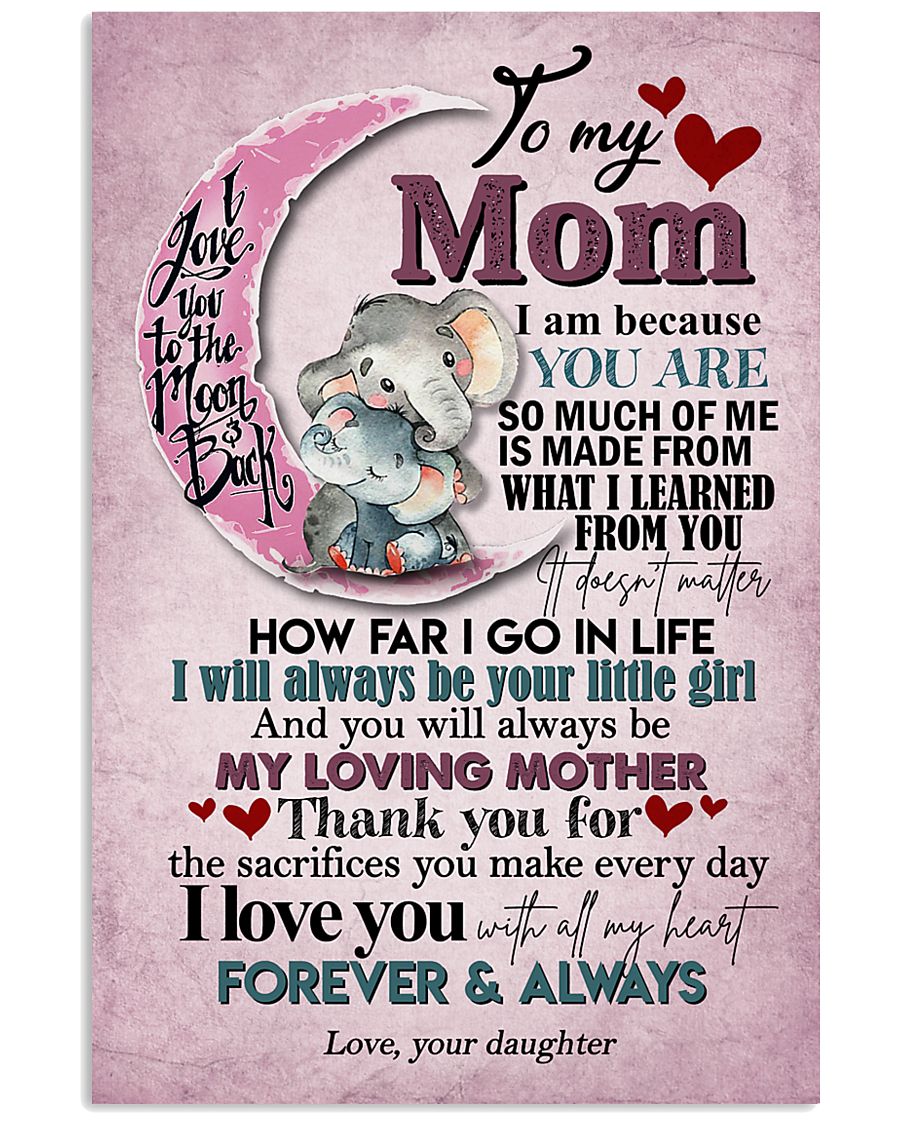 TO MY MOM - ELEPHANT - I LOVE YOU 16x24 Poster