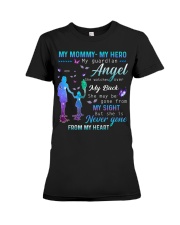 My Mommy- My hero- My guardian angel Premium Fit Ladies Tee tile