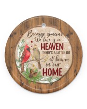 Christmas - Because Someone We Love Is In Heaven Circle ornament - single (porcelain) front